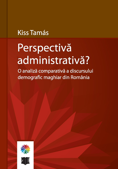Kiss Tamás- Perspectiva administrativă 